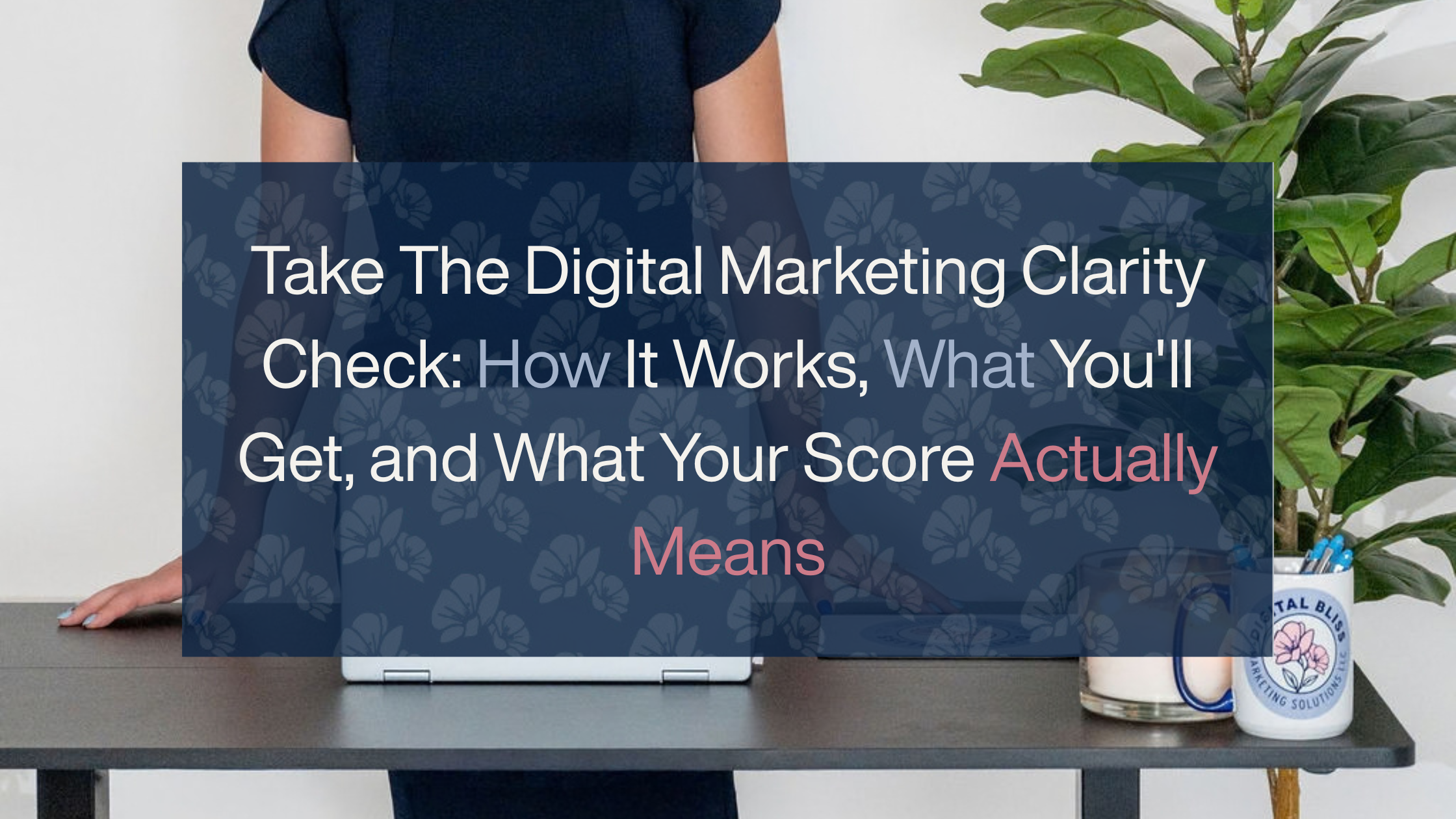 The Digital Marketing Clarity Check result tiers